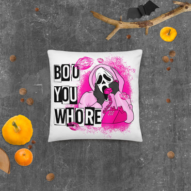 Boo You Whore Pillow