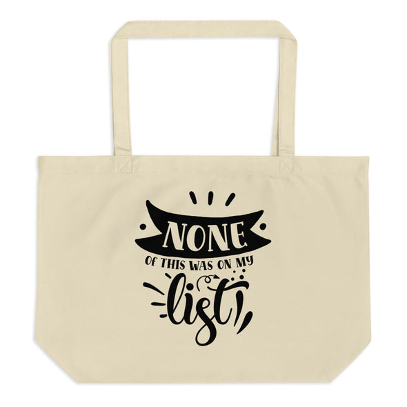 None of This organic tote bag