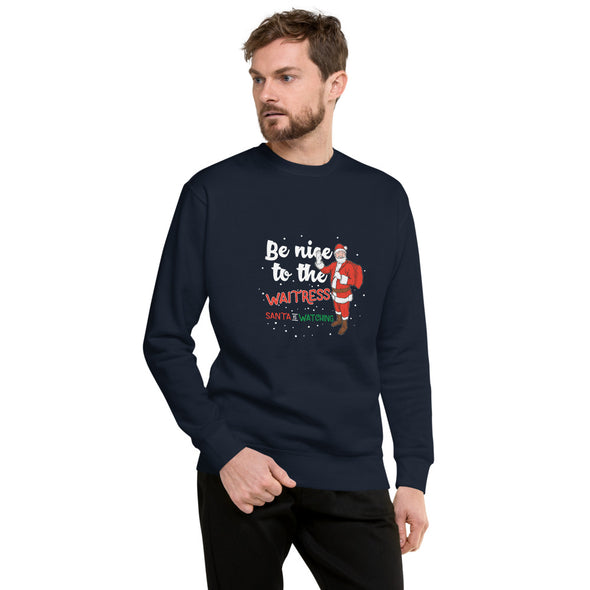 Be Nice To The Waitress Unisex Fleece Pullover