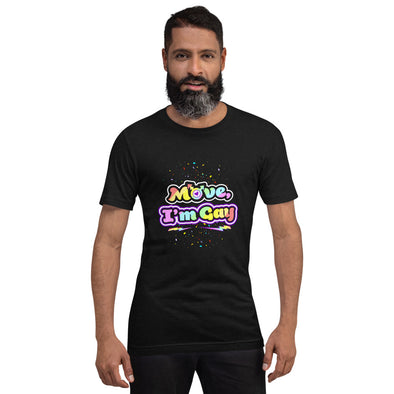 Move I'm Gay Short-Sleeve Unisex T-Shirt